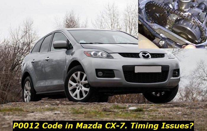 p0012 code in mazda cx-7